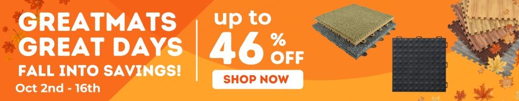 GREATMATS GREAT DAYS FALL INTO SAVINGS! Oct 2nd - 16th - up to 46 % OFF - SHOP NOW